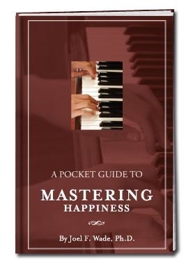 A Pocket Guide to Mastering Happiness